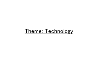 Theme: Technology