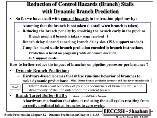 Reduction of Control Hazards (Branch) Stalls with Dynamic Branch Prediction