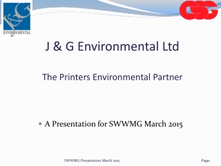 J &amp; G Environmental Ltd The Printers Environmental Partner