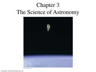 Chapter 3 The Science of Astronomy