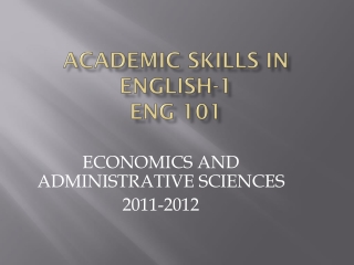 ACADEMIC SKILLS IN ENGLISH-1 ENG 101