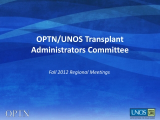 OPTN/UNOS Transplant Administrators Committee