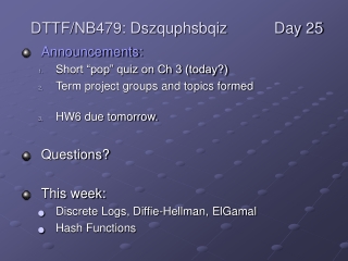 Announcements: Short “pop” quiz on Ch 3 (today?) Term project groups and topics formed