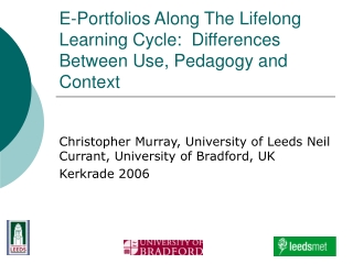 E-Portfolios Along The Lifelong Learning Cycle: Differences Between Use, Pedagogy and Context