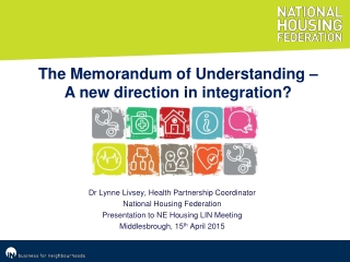 Dr Lynne Livsey, Health Partnership Coordinator National Housing Federation