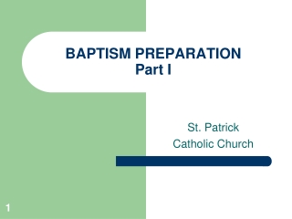 BAPTISM PREPARATION Part I