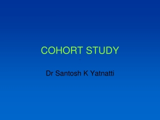 COHORT STUDY