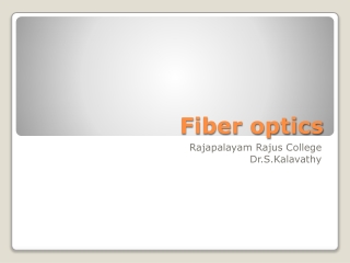 Fiber optics