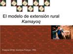 El modelo de extensi n rural Kamayoq