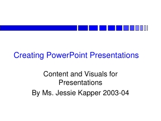 Creating PowerPoint Presentations