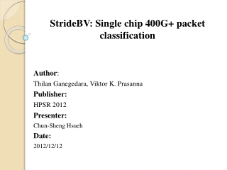 StrideBV: Single chip 400G+ packet classification