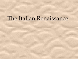 The Italian Renaissance