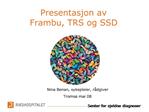 Presentasjon av Frambu, TRS og SSD