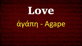 Love ἀγάπη - Agape