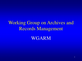 Working Group on Archives and Records Management