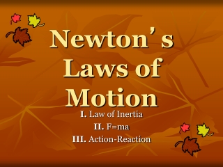 Newton ’ s Laws of Motion