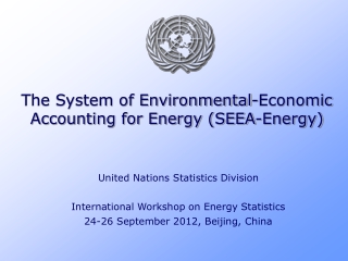 The System of Environmental-Economic Accounting for Energy (SEEA-Energy)