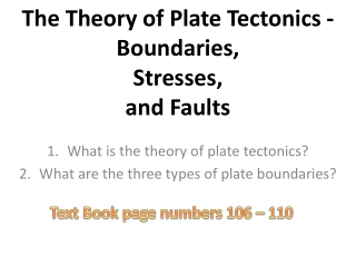 The Theory of Plate Tectonics - Boundaries, Stresses, and Faults