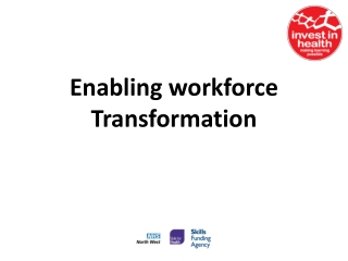 Enabling workforce Transformation