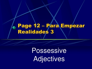 Page 12 – Para Empezar Realidades 3