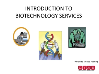 INTRODUCTION TO BIOTECHNOLOGY SERVICES