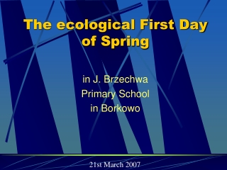 The ecological First Day of Spring