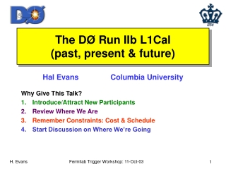 The D Ø Run IIb L1Cal (past, present &amp; future)