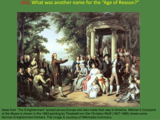 LEQ: What was another name for the “Age of Reason?”