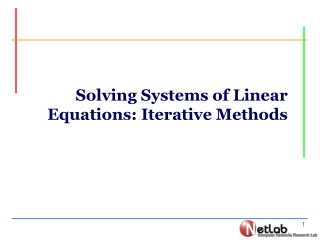 Solving Systems of Linear Equations: Iterative Methods