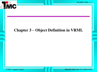 Chapter 3 – Object Definition in VRML