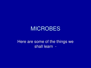 MICROBES