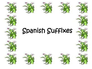 Spanish Suffixes