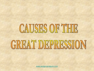 CAUSES OF THE GREAT DEPRESSION