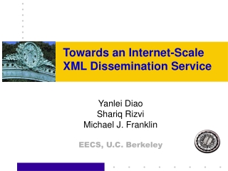 Towards an Internet-Scale XML Dissemination Service