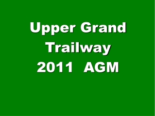 Upper Grand Trailway 2011 AGM