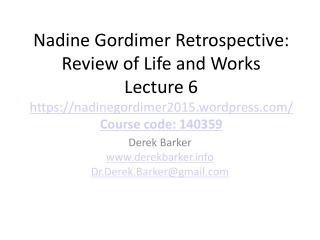 Nadine Gordimer Retrospective: Review of Life and Works Lecture 6