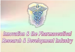 Innovation &amp; the Pharmaceutical Research &amp; Development Industry