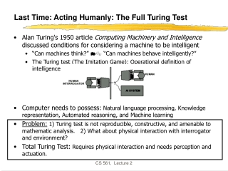 Last Time: Acting Humanly: The Full Turing Test