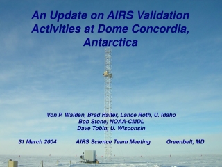 An Update on AIRS Validation Activities at Dome Concordia, Antarctica