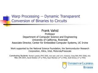 Warp Processing -- Dynamic Transparent Conversion of Binaries to Circuits