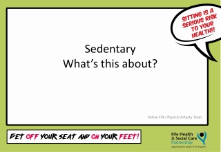 Sedentary What’s this about?