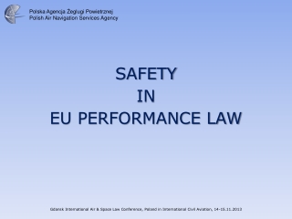 SAFETY IN EU PERFORMANCE LAW