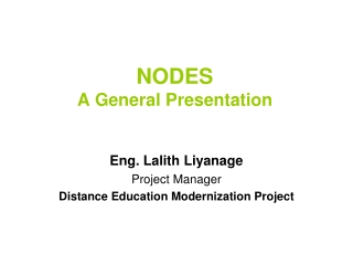 NODES A General Presentation
