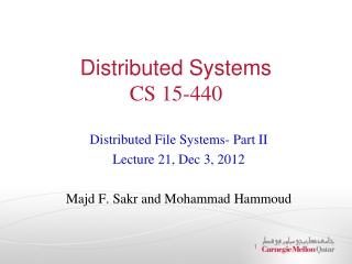 Distributed Systems CS 15-440