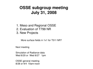 OSSE subgroup meeting July 31, 2008