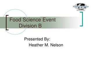 Food Science Event 	Division B