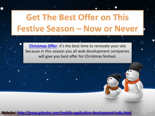 Get The Best Offer on This Festive Season – Now or Never
