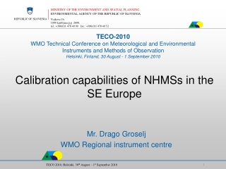 Calibration capabilities of NHMSs in the SE Europe