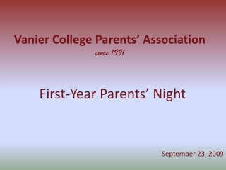 Vanier College Parents’ Association since 1991