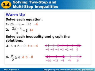 Warm Up Solve each equation. 1. 2 x – 5 = –17 2.